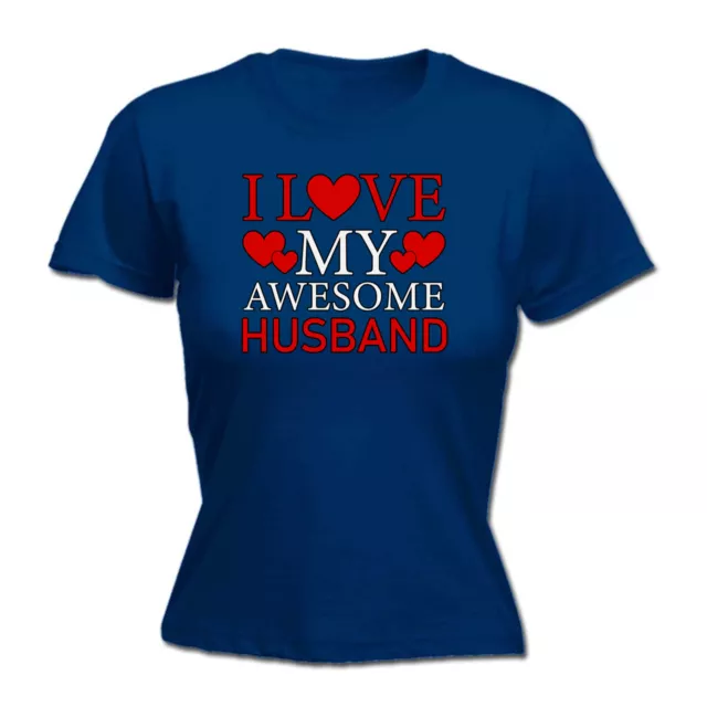 I Love My Awesome Husband Valentines Day - Funny Womens Ladies T-Shirt Tshirt