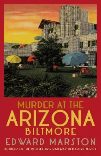 Edward Marston Murder at the Arizona Biltmore (Paperback) Merlin Richards