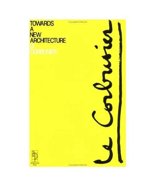 Towards a new architecture le corbusier le corbusier eur 16 07