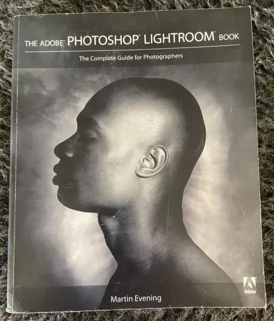 Martin Evening. The Adobe - Photoshop Lightroom Book. 9780321385437