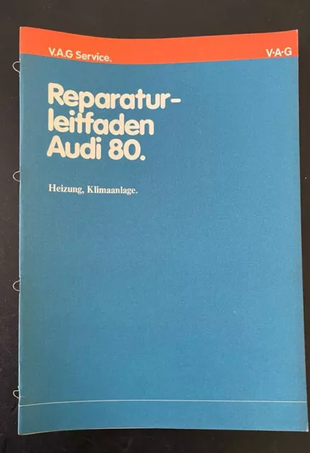 Oldtimer AUDI 80 Orig. VAG Reparaturanleitung Leitfaden Heizung / Klimaanlage