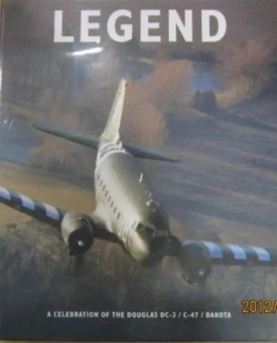 Legend: The Story of the DC-3/C-47 Dakota, Philip Kaplan, Used; Good Book