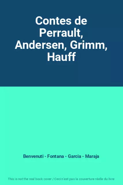 Contes de Perrault, Andersen, Grimm, Hauff