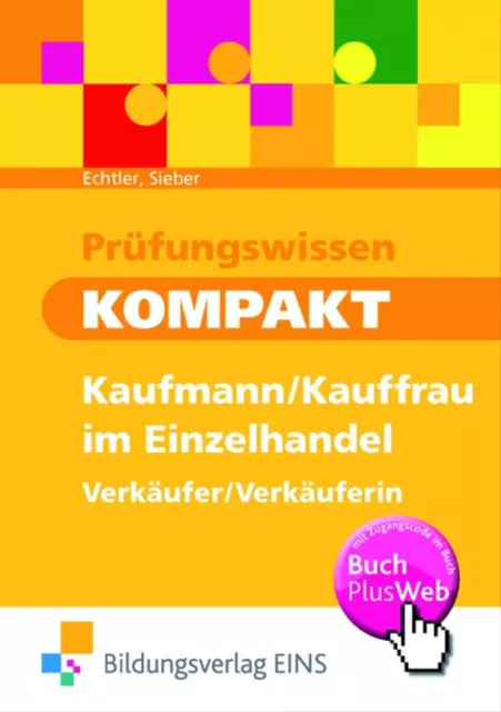 Prüfungswissen kompakt. Kaufmann/Kauffrau im Einzelhandel / Verkäufer/Verkäuferi