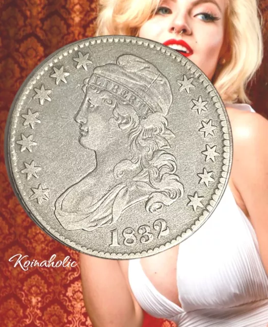 1832 25C Capped Bust Silver Half Dollar Rare Type, Fine If Only She Could Talk..