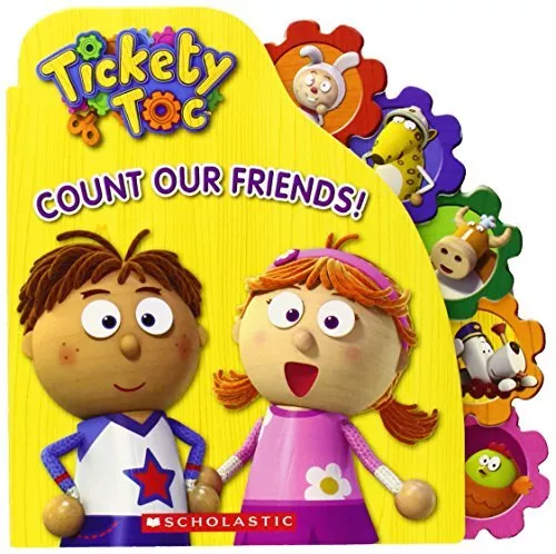 TICKETY TOC: COUNT OUR FRIENDS: A COUNTING BOARD BOOK By Scholastic *BRAND NEW*