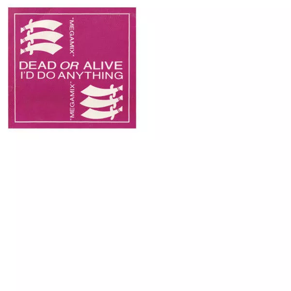 Dead Or Alive - I'd Do Anything (Megamix) (Vinyl)