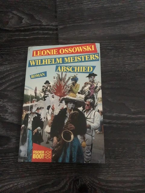 LEONIE OSSOWSKI WILHELM meisters abschied roman EUR 1,00 PicClick DE