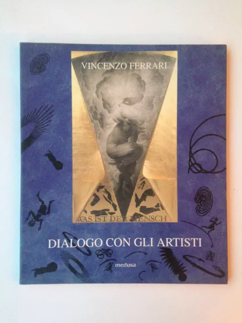 VINCENZO FERRARI - Dialogo con gli Artisti - Medusa - 2001