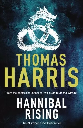 Hannibal Rising: (Hannibal Lecter) By Thomas Harris. 9780099532958