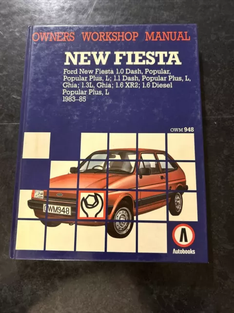 Ford New Fiesta 1983-1985 Owners Workshop Manual Autobooks - Dash, Diesel etc