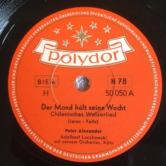 Peter Alexander Der Mond Hält Seine Wacht SCHELLACK - DER Mond hält seine Wacht / Das süße Mädl / Peter Alexander