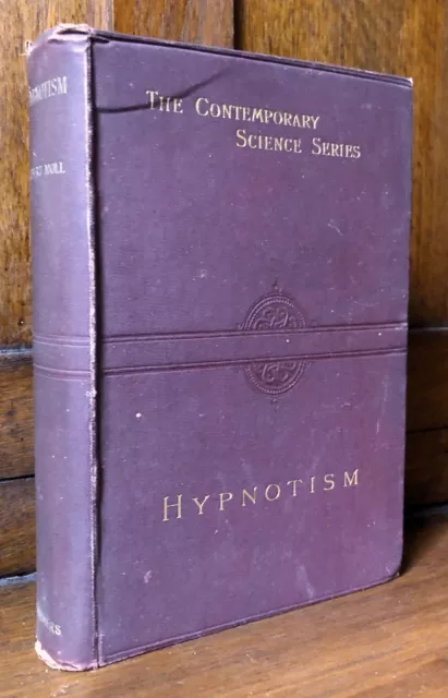 Albert Moll / Hypnotism 4th Edition Revised & Enlarged 1900