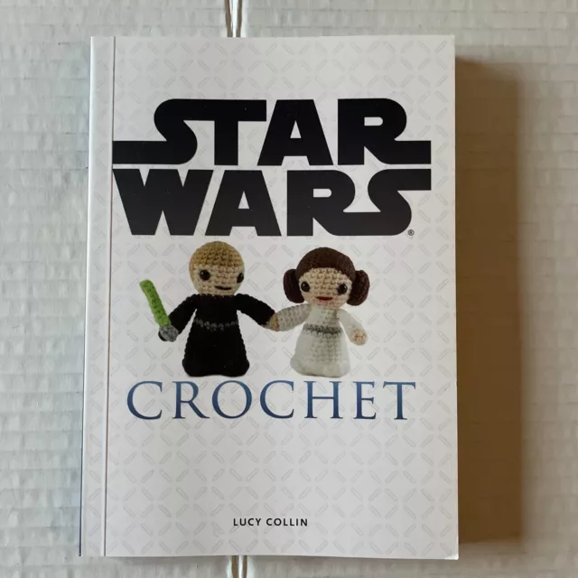 Crochet Book Star Wars Crochet Disney Lucas Films R2D2 Darth Vader