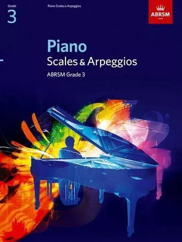 Piano Scales & Arpeggios, Grade 3 (ABRSM Scales & Arpeggios) by ABRSM Paperback