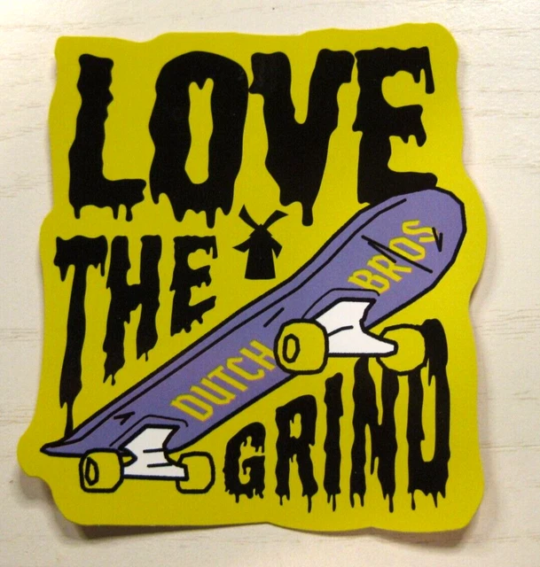 DUTCH BROS STICKER September 2023 Love the Grind Skateboard Free