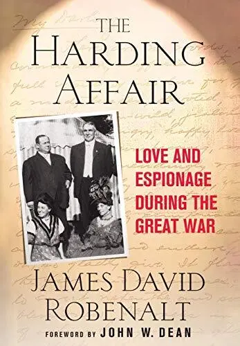 The Harding Affair: Love and Espionage during the Great War.by Robenalt New<|