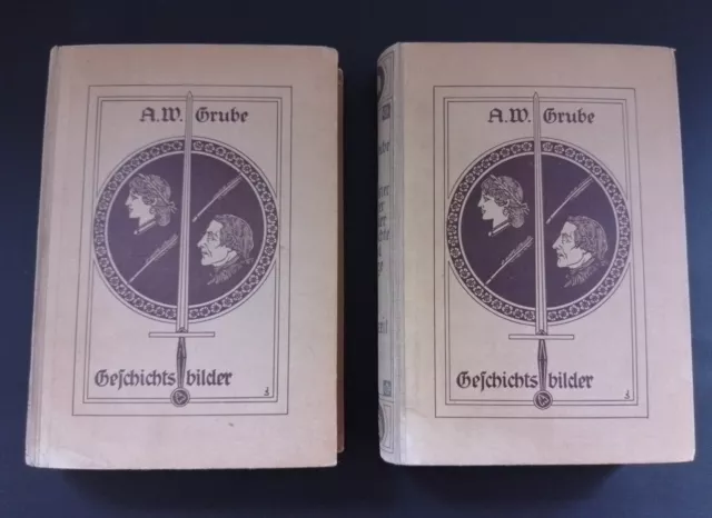 A.W. Grube Geschichts Bilder  2 Bände 1921