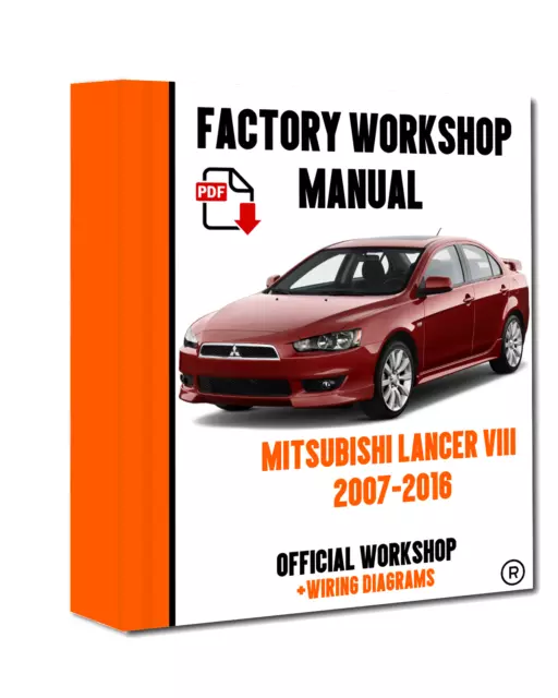 OFFICIAL WORKSHOP Manual Service Repair Mitsubishi Lancer VIII 2007 - 2016