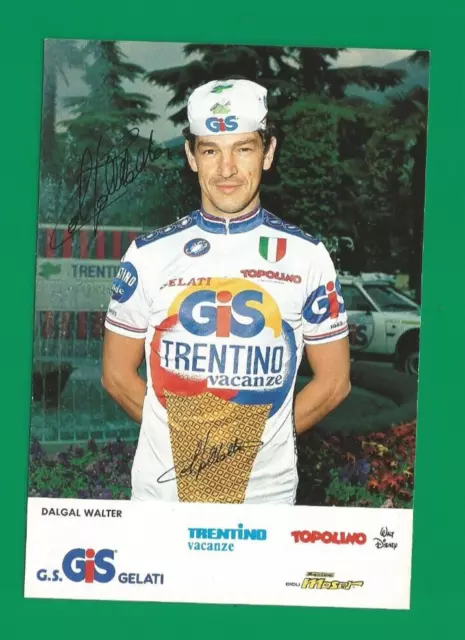 CYCLISME carte cycliste DALGAL WALTER équipe GIS GELATI TRENTINO 1985 Signée