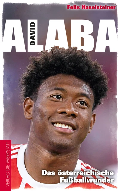 David Alaba, Felix Haselsteiner
