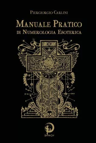 Libro Manuale Pratico Di Numerologia Esoterica - Piergiorgio Carlini