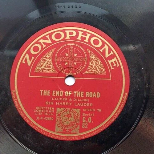 Sir Harry Lauder – The End Of The Road -  78 rpm 1928 VG++