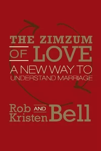 The ZimZum of Love,Rob Bell, Kristen Bell- 9780008120276