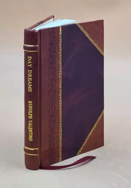 Day dreams 1923 by Rudolph Valentino [LEATHER BOUND]