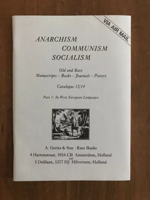 Catalogue 13/14 ANARCHISM COMMUNISM SOCIALISM Rare Books A Gerits & Sons