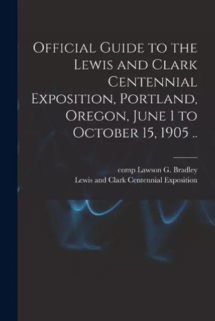 Offizieller Leitfaden zur Lewis and Clark Centennial Exposition, Portland, Oregon, J