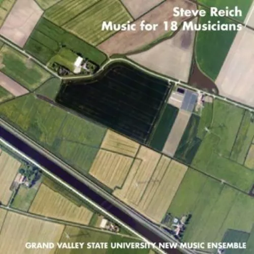 Grand Valley State U - Music for 18 Musicians [New CD]