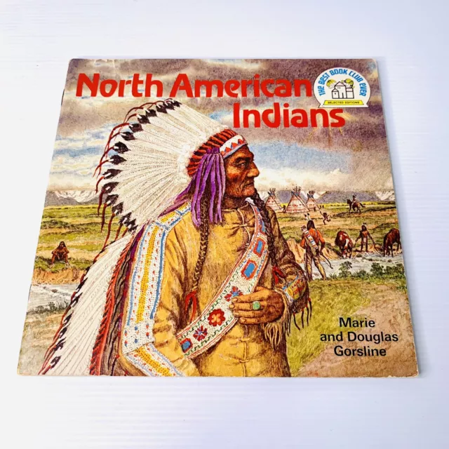 North American Indians by Marie & Douglas Gorsline 1977 Vintage Children's Book