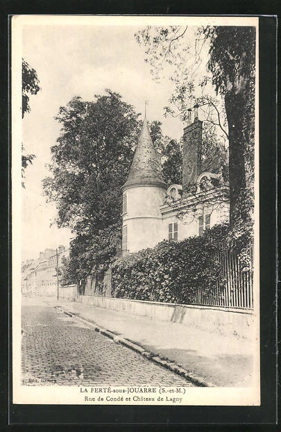 CPA La Ferte-sous-Jouarre, Rue de Condéet Chateau de Lagny