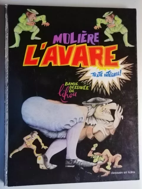 L'AVARE de Molière, par LIHOU  - texte intégral !  eds Dessain et Tolra EO 1977
