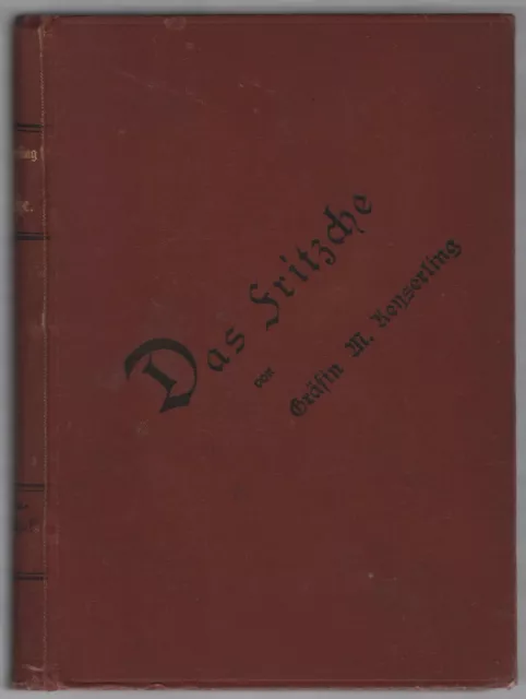 Gräfin M. Keyserling: Das Fritzsche  1890