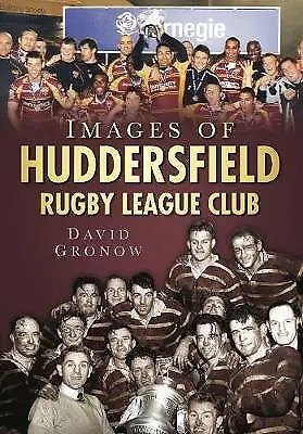 Images of Huddersfield Rugby League Club - 9780752451350