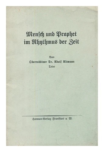 ULTMANN, ADOLF MENSCH und Prophet im Rhnthmus der zeit 1932 First ...