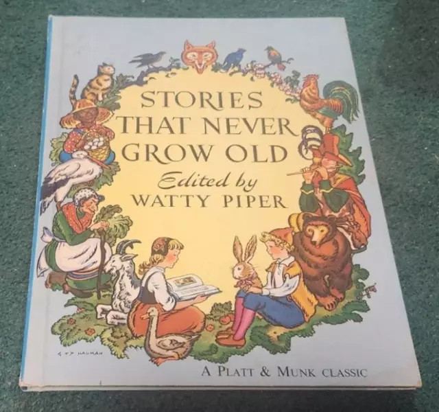 1969 STORIES THAT NEVER GROW OLD Watty Piper Illustrated George Hauman hc