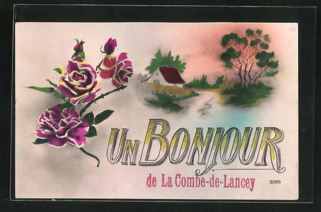CPA La Combe-de-Lancey, Un Bonjour, Rosen et Motiv im Ort