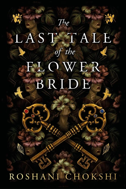 The Last Tale of the Flower Bride - Roshani Chokshi -  9781529384055