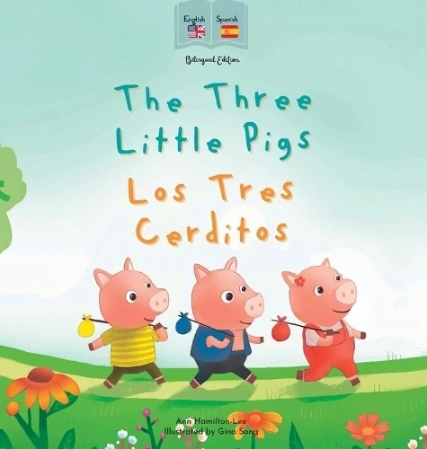 ANN HAMILTON-LEE THE Three Little Pigs Los Tres Cerditos (Relié) EUR 22 ...