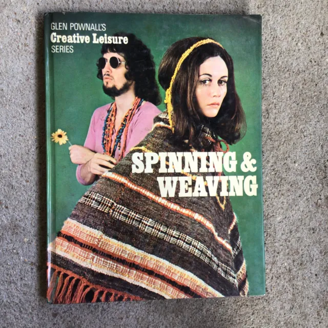 Spinning and Weaving [Glen Pownall's creative leisure series)