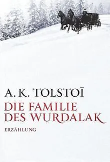Die Familie des Wurdalak von Tolstoi, Alexej K., Qu... | Buch | Zustand sehr gut