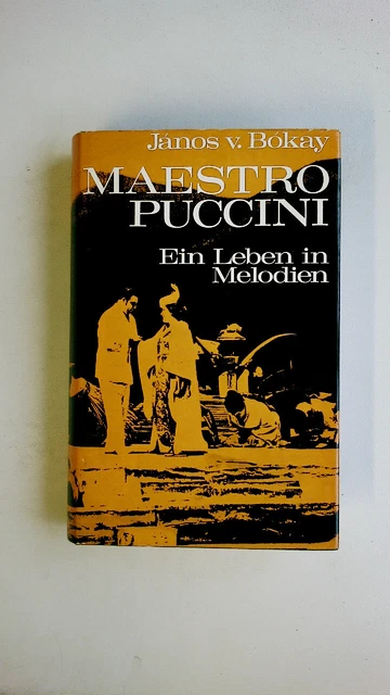 78062 JÁNOS BÓKAY MAESTRO PUCCINI Ein Leben in Melodien HC EUR 12,45