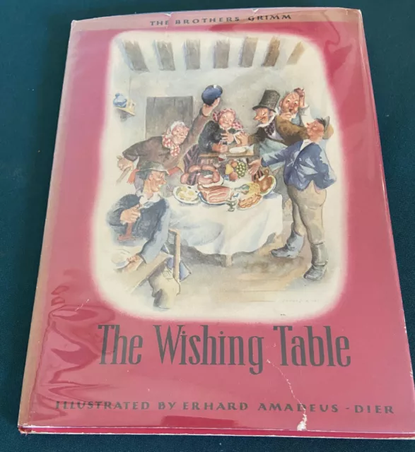 1954 The Wishing Table + Dust Jacket Brothers Grimm VG Fairy Tale Poly Tint Book