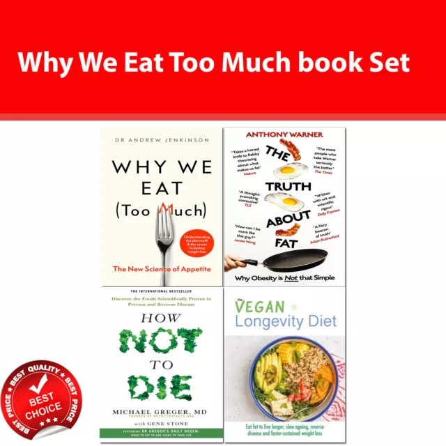 Why We Eat Too Much, How Not To Die, Truth About Fat, Vegan Longevity |Variation