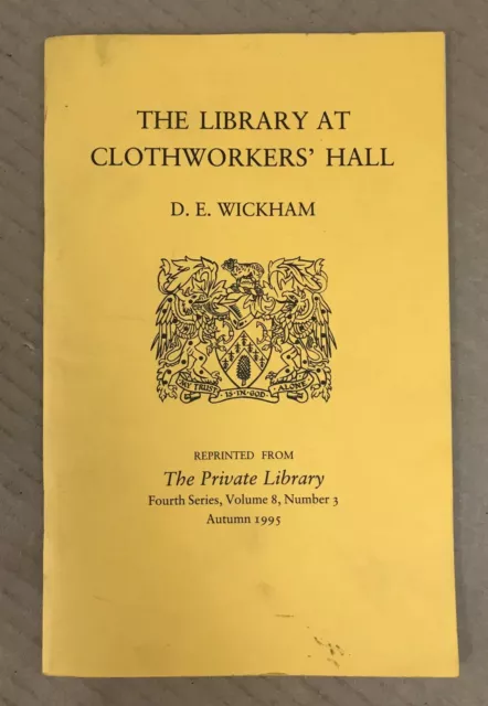 The Library at Clothworkers' Hall (London, UK) - D E Wickham - Paperback - 1995