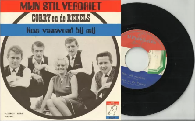 CORRY EN DE REKELS 45 t vinyl MIJN STIL VERDRIET Kom Vanavond Bij Mij