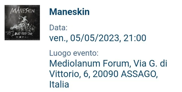 MANESKIN  2 BIGLIETTI CONCERTO MEDIOLANUM FORUM ASSAGO MILANO 5 maggio 2023 